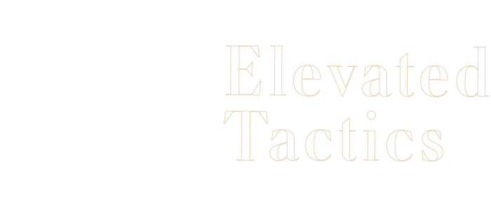 Elevated Tactics